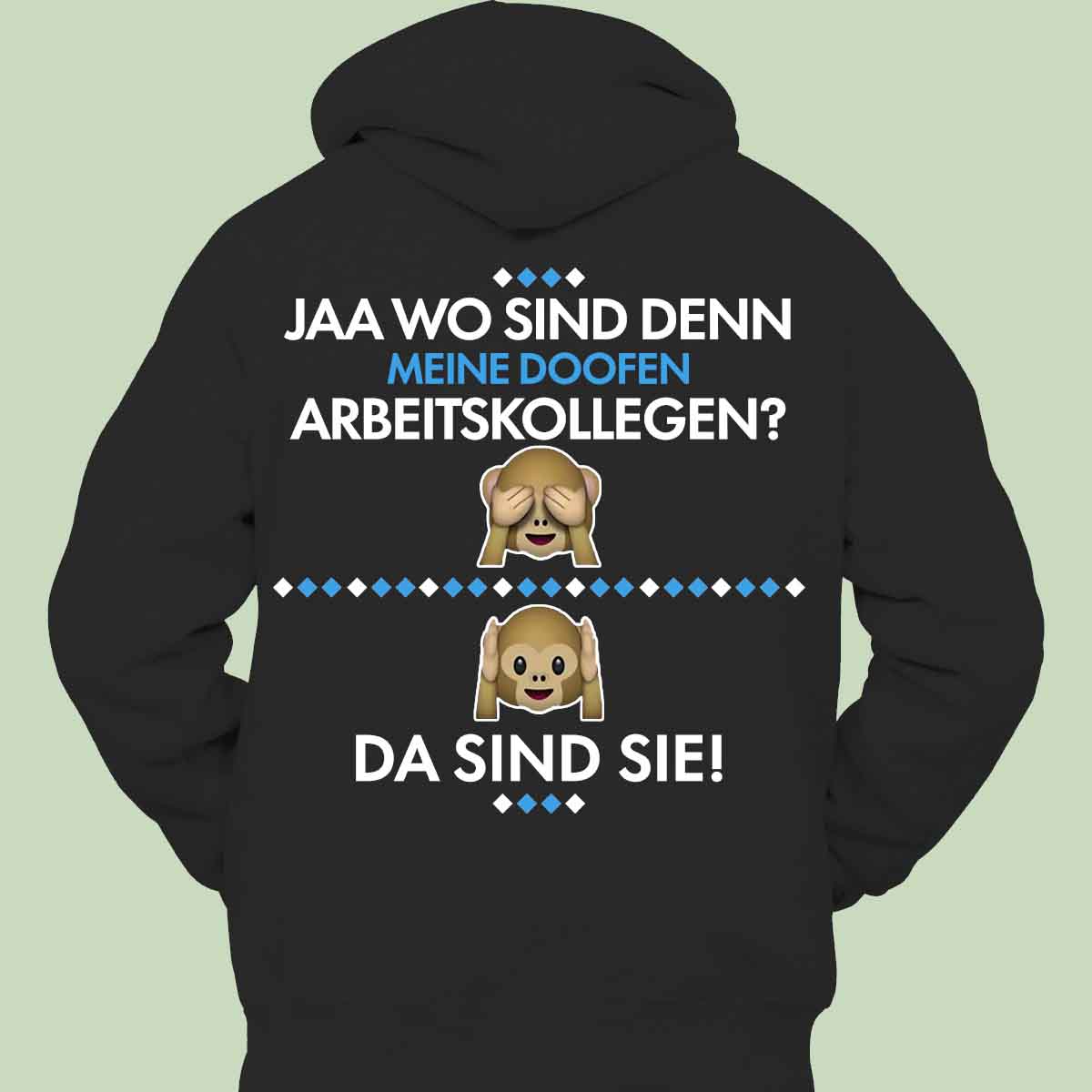 Arbeitskollegen - Hoodie Unisex Rückendruck