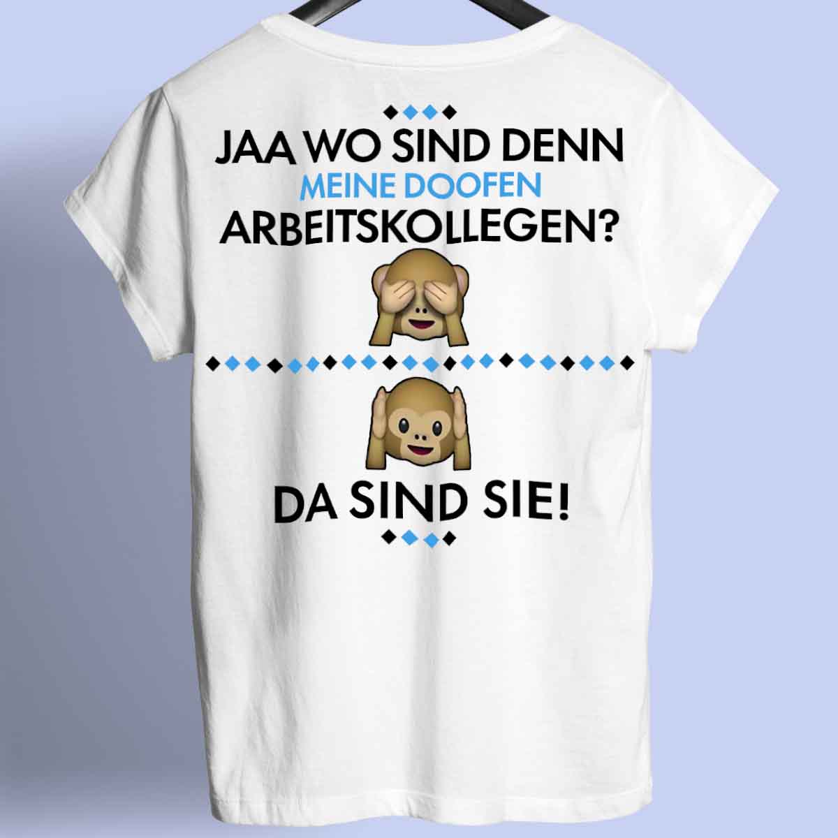 Arbeitskollegen - Shirt Unisex Rückendruck