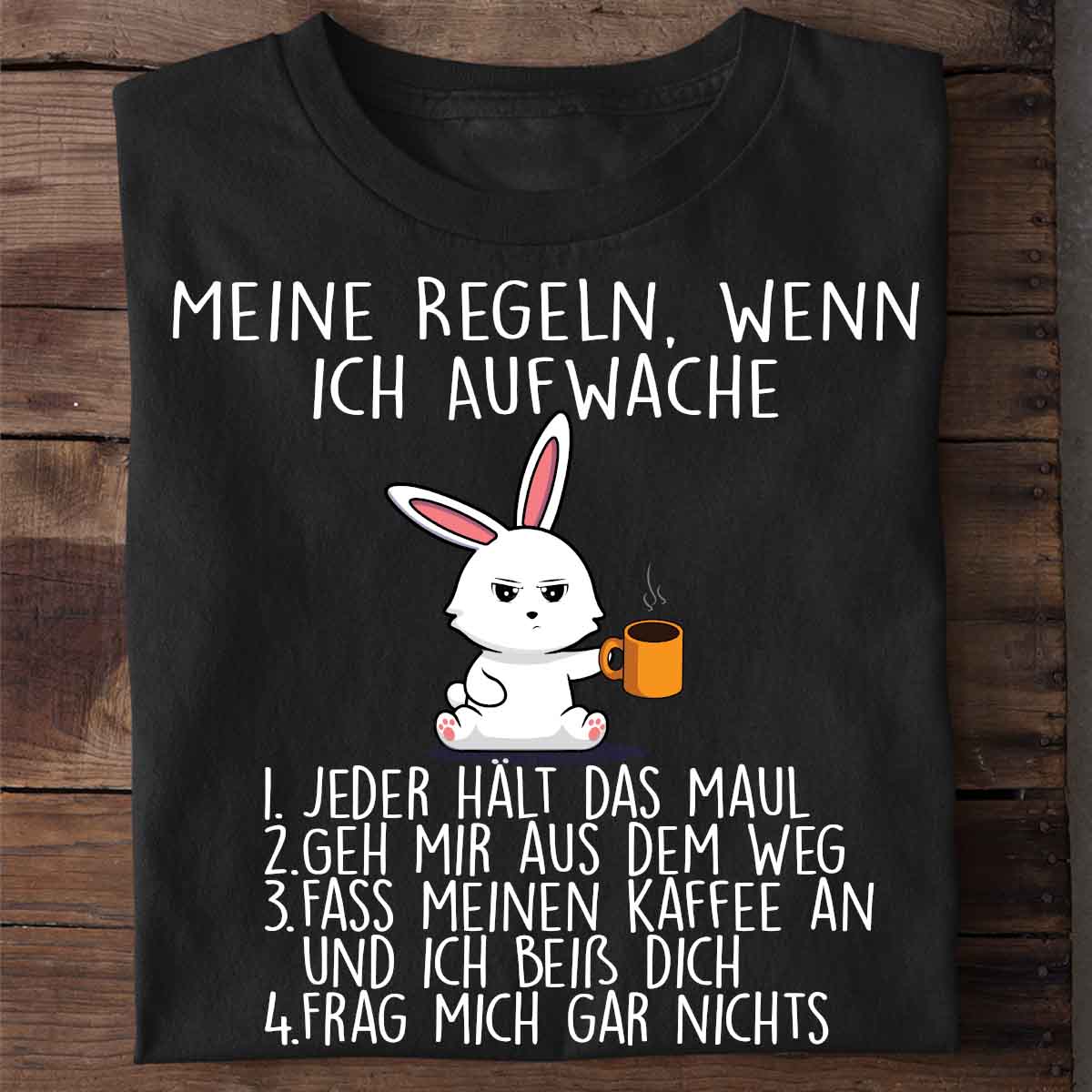 Aufwach Regeln Cute Bunny - Shirt Unisex