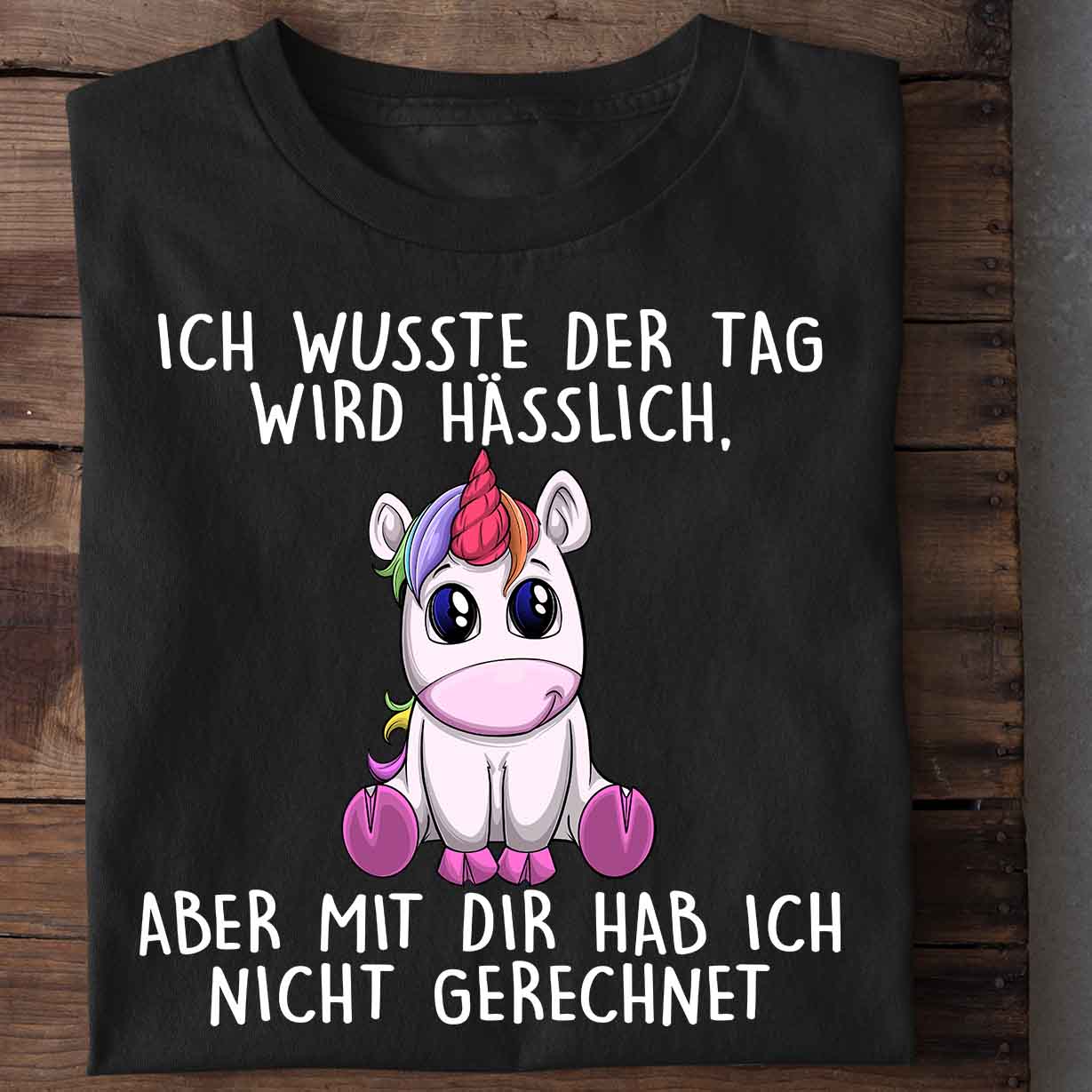Hässlich Einhorn - Shirt