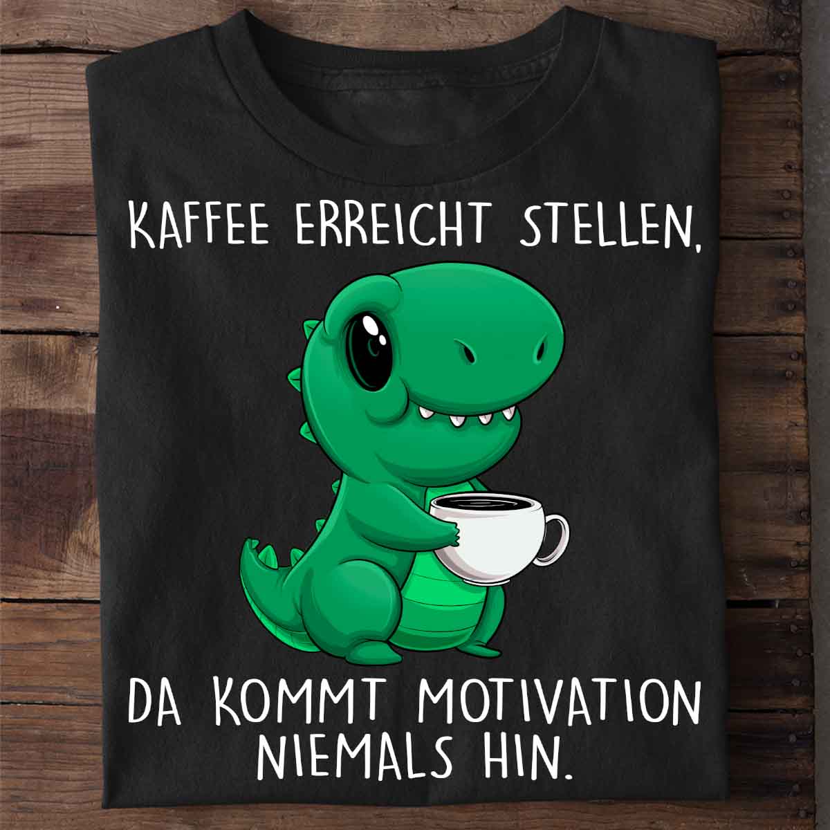 Motivation Cute Dino - Shirt Unisex