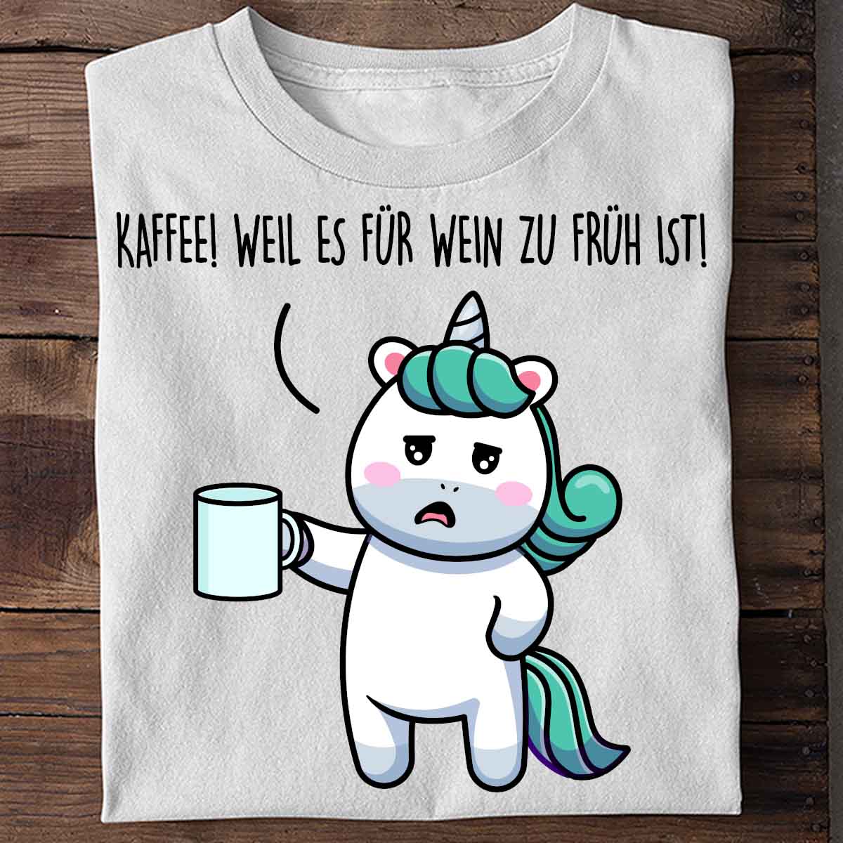 Kaffee Wein Einhorn - Shirt Unisex