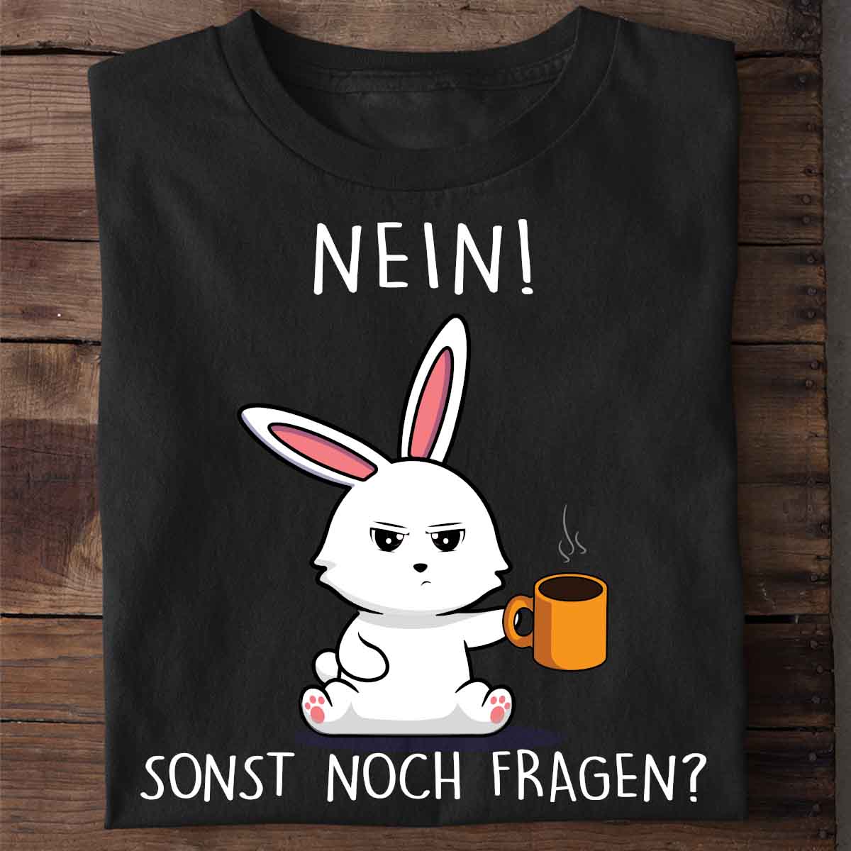 Nein! Bunny - Shirt Unisex