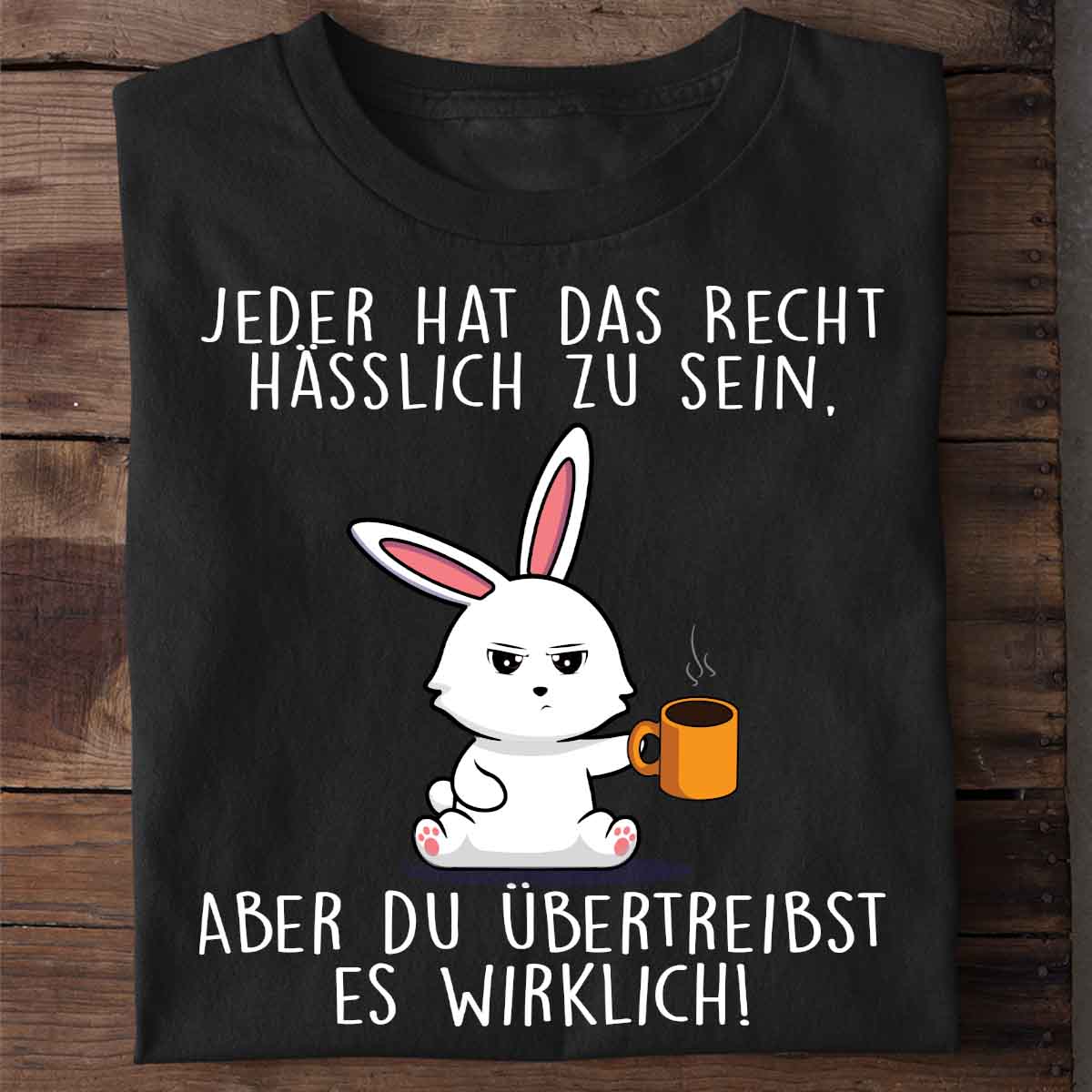 Übertreiben Bunny - Shirt Unisex