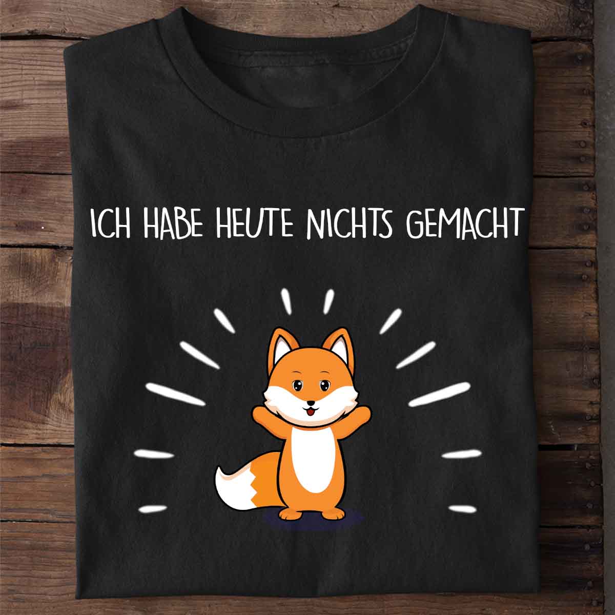 Nix Gemacht Fuchs - Shirt Unisex