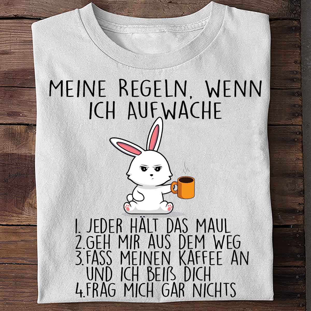 Aufwach Regeln Cute Bunny - Shirt Unisex