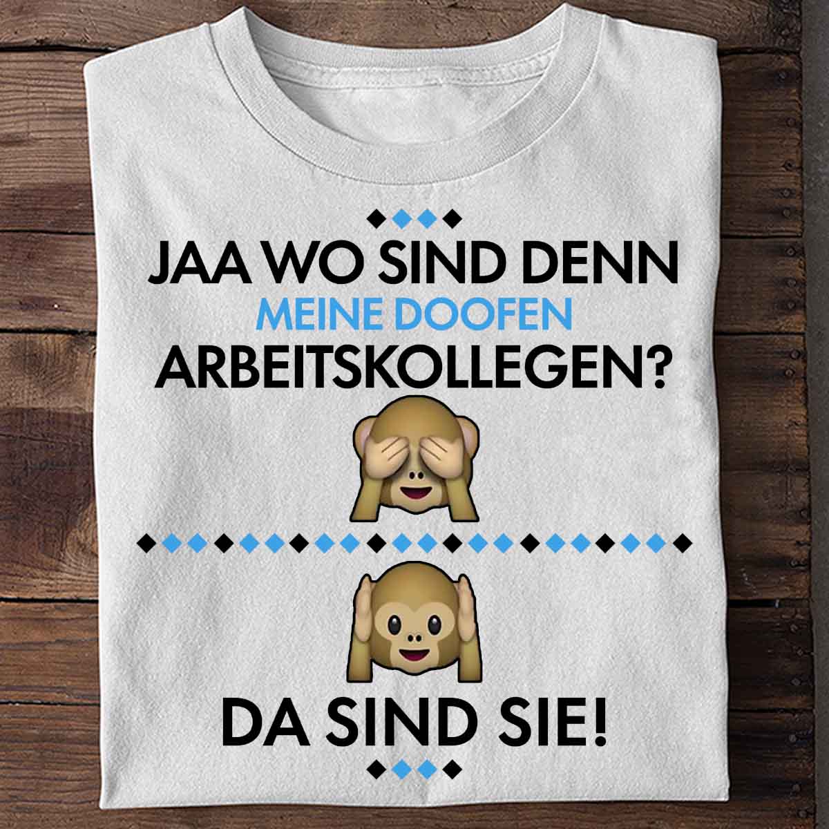 Arbeitskollegen - Shirt Unisex