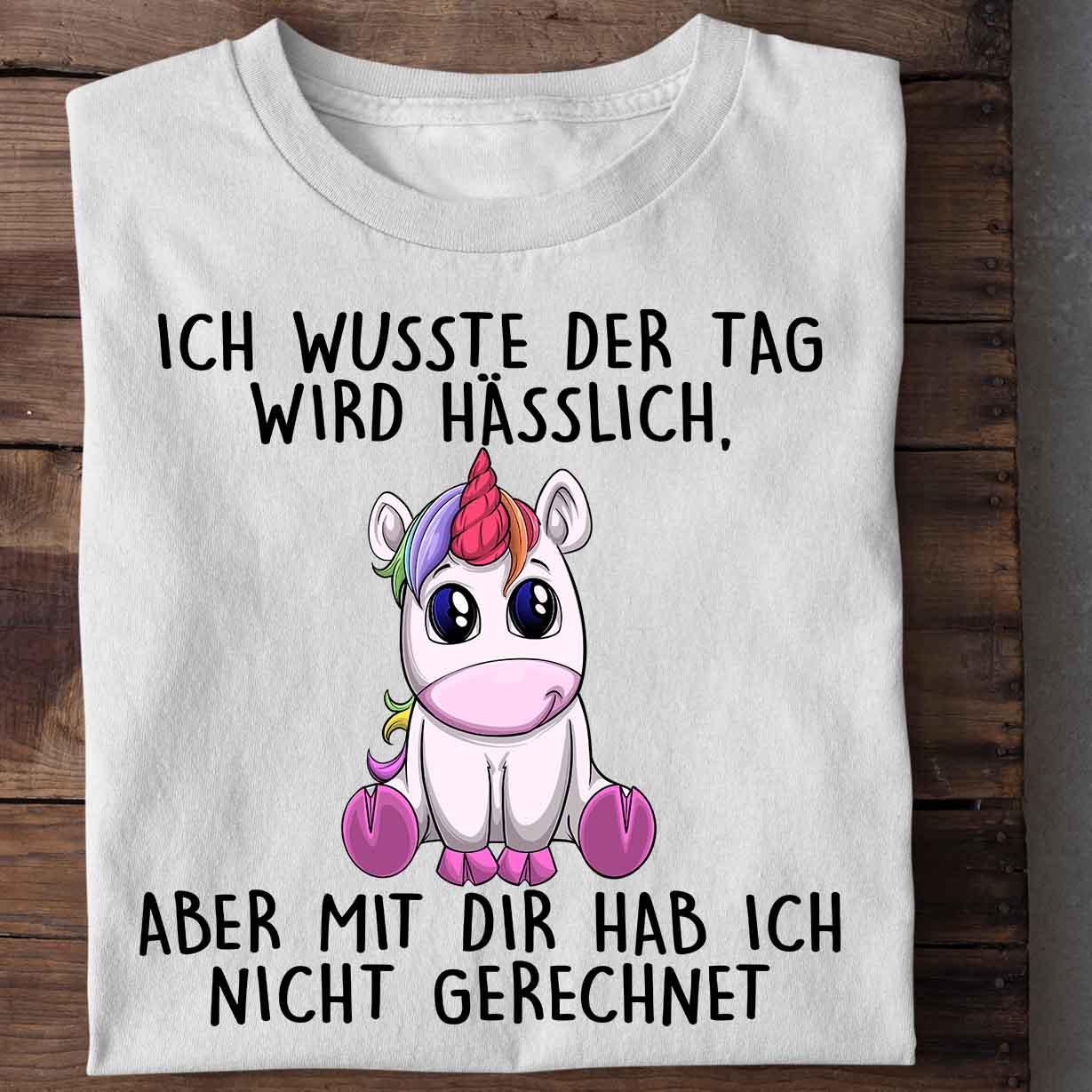 Hässlich Einhorn - Shirt