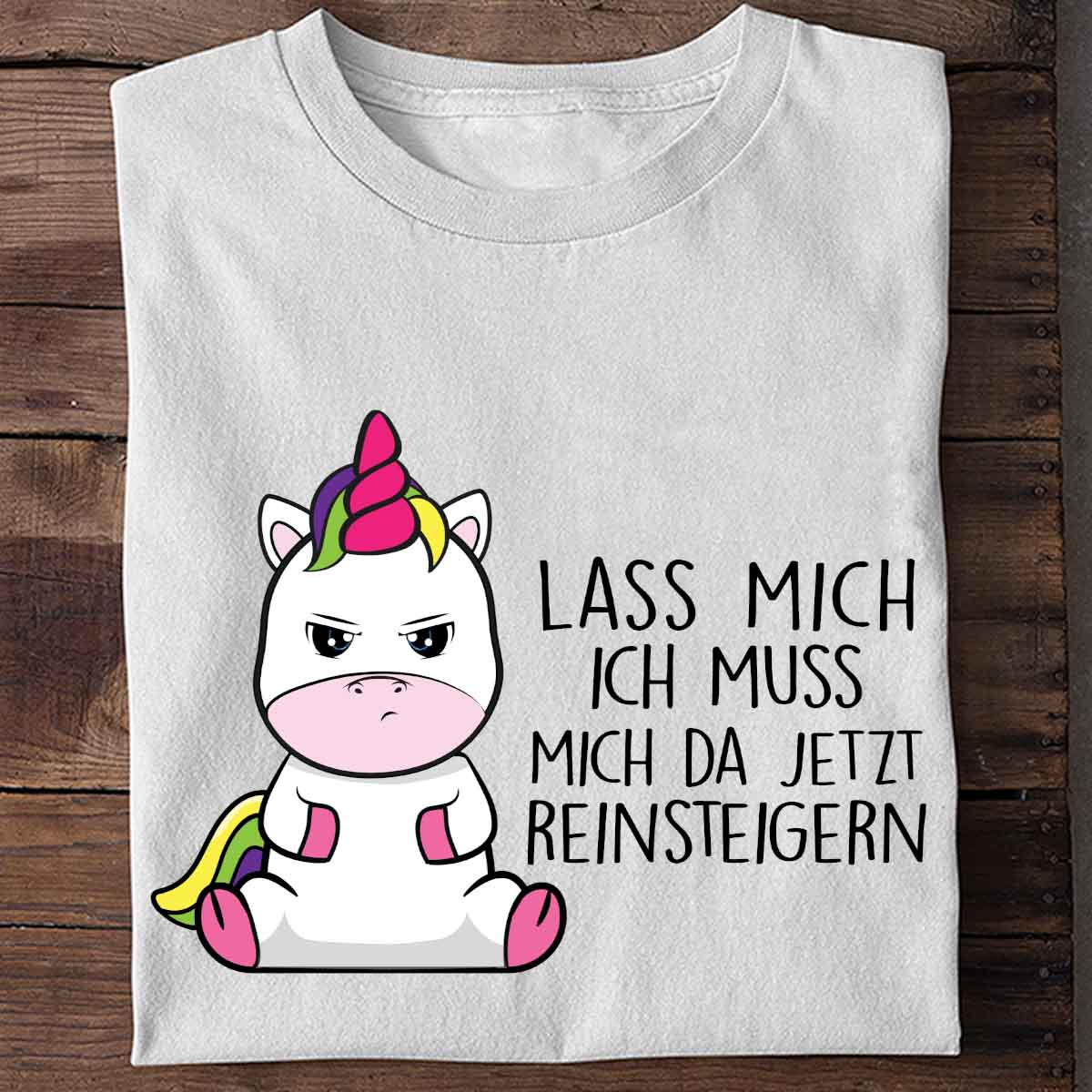 Reinsteigern Cute Einhorn - Shirt Unisex