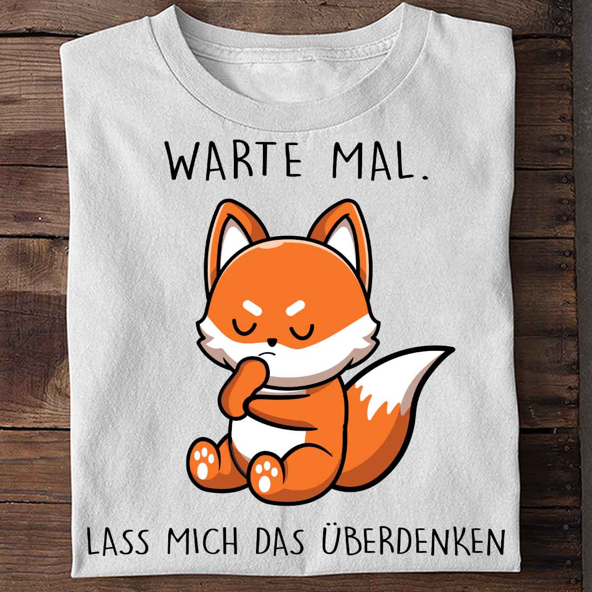 Warte Mal Fuchs - Shirt Unisex