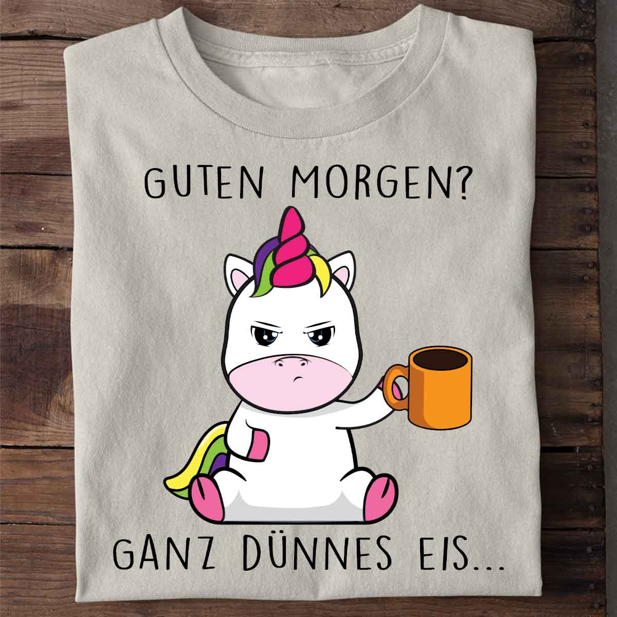 Guten Morgen Cute Einhorn - Shirt Unisex