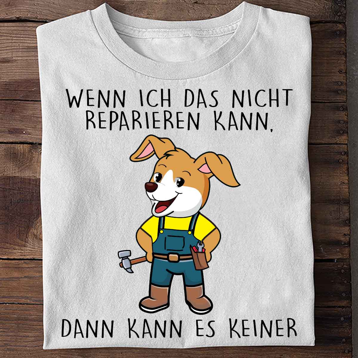 Keiner Handwerker Hund - Shirt Unisex