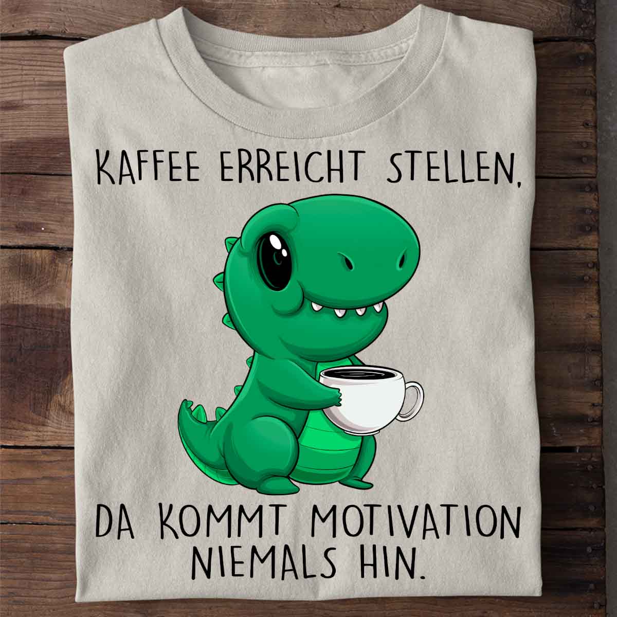 Motivation Cute Dino - Shirt Unisex