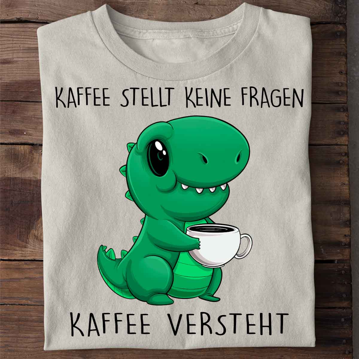 Kaffee Versteht Cute Dino - Shirt Unisex