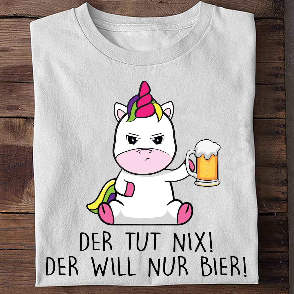 Nur Bier Cute Einhorn - Shirt Unisex
