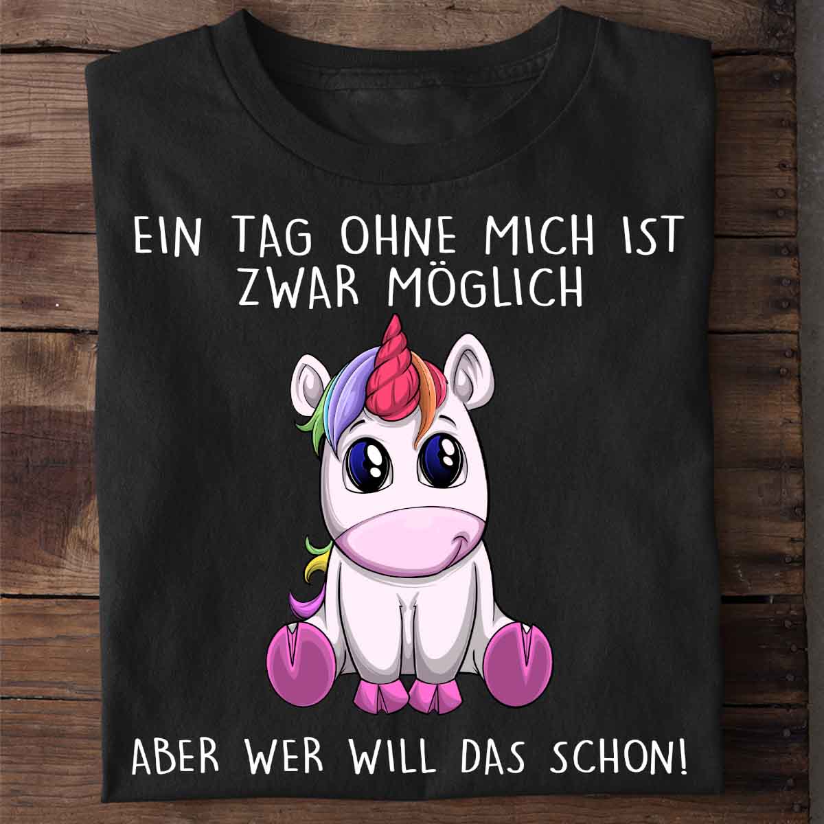 Ohne Mich Einhorn - Shirt Unisex