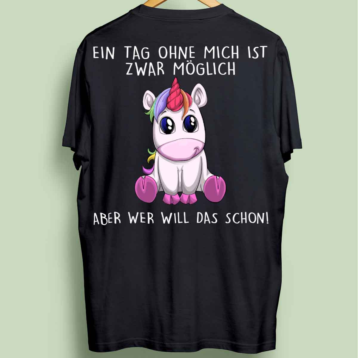 Ohne Mich Einhorn - Oversize Shirt Unisex Rückendruck