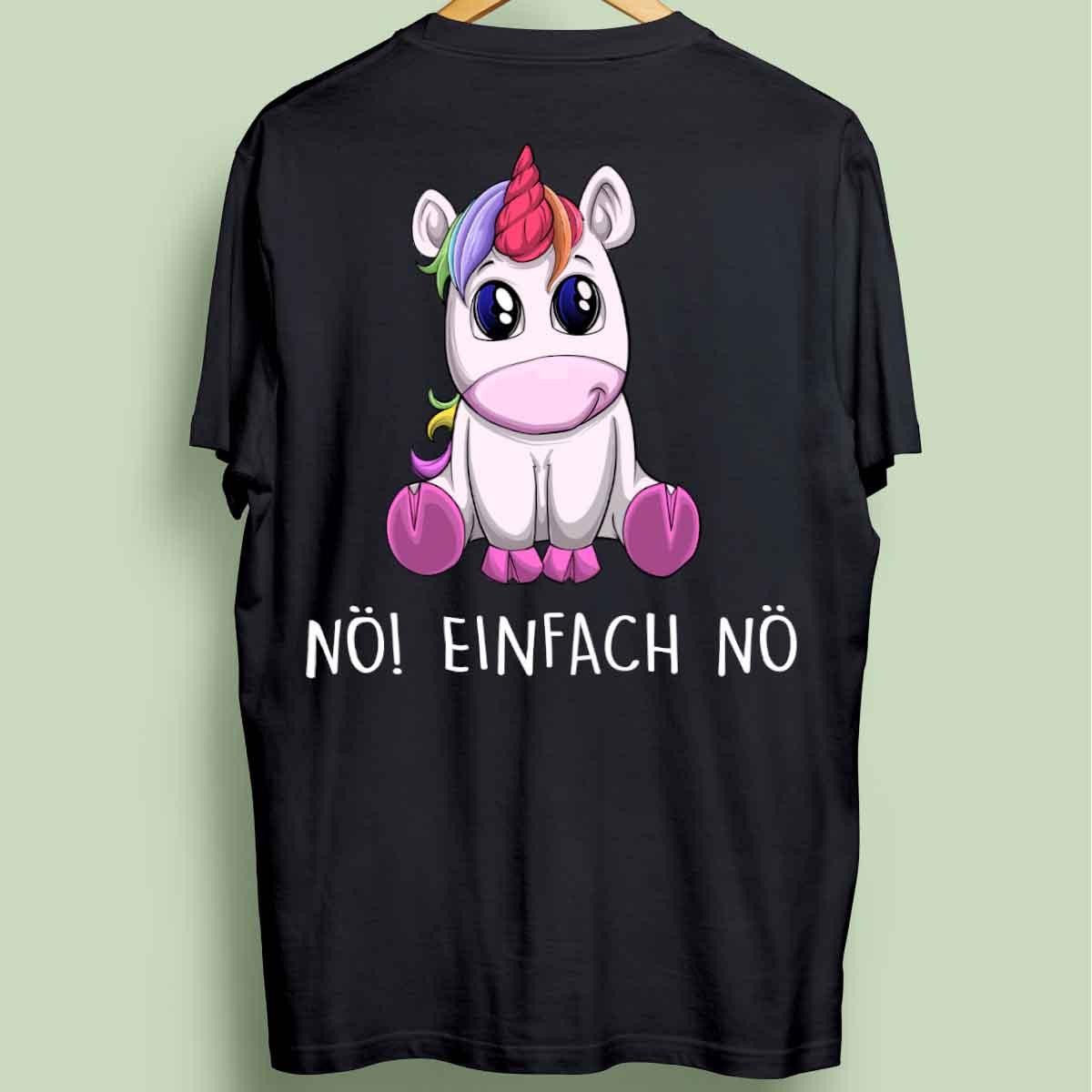 Nö! Einhorn - Oversize Shirt Unisex Rückendruck