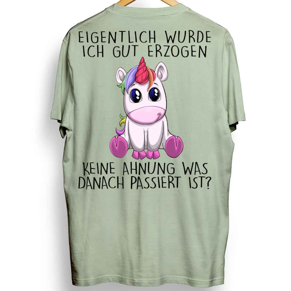 Erzogen Einhorn - Oversize Shirt Unisex Rückendruck