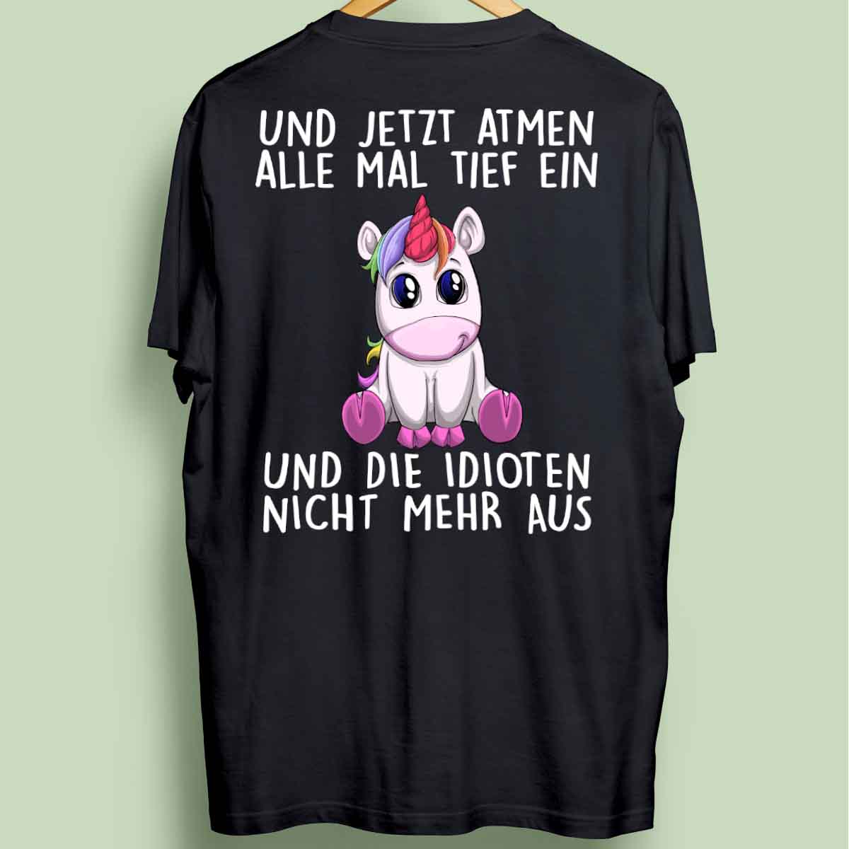 Einatmen Einhorn - Oversize Shirt Unisex Rückendruck