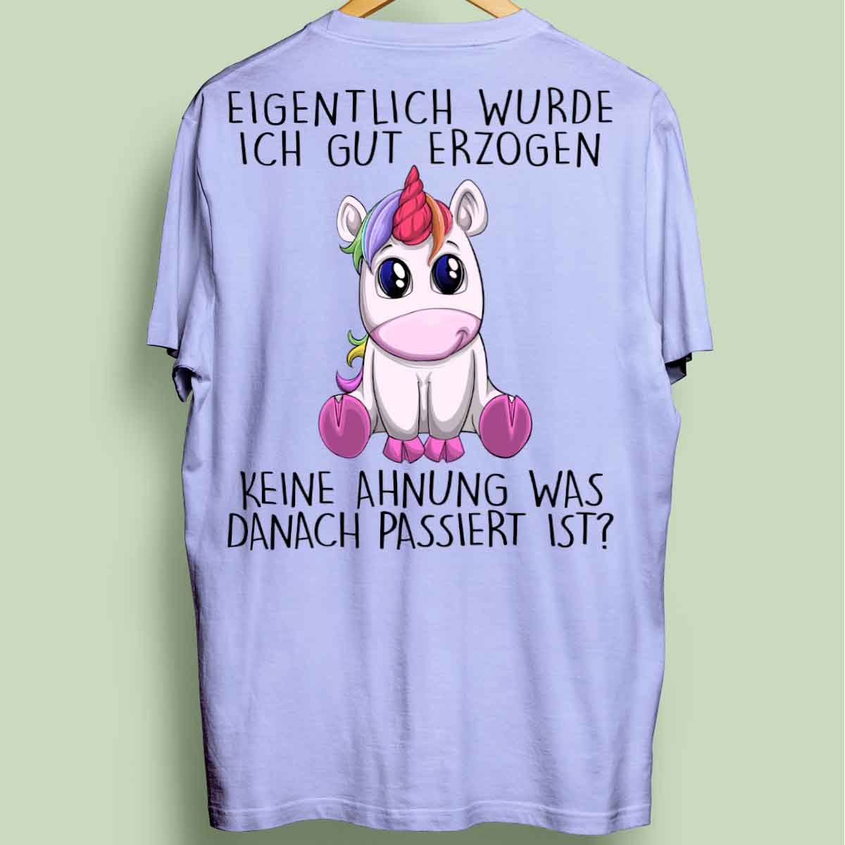 Erzogen Einhorn - Oversize Shirt Unisex Rückendruck