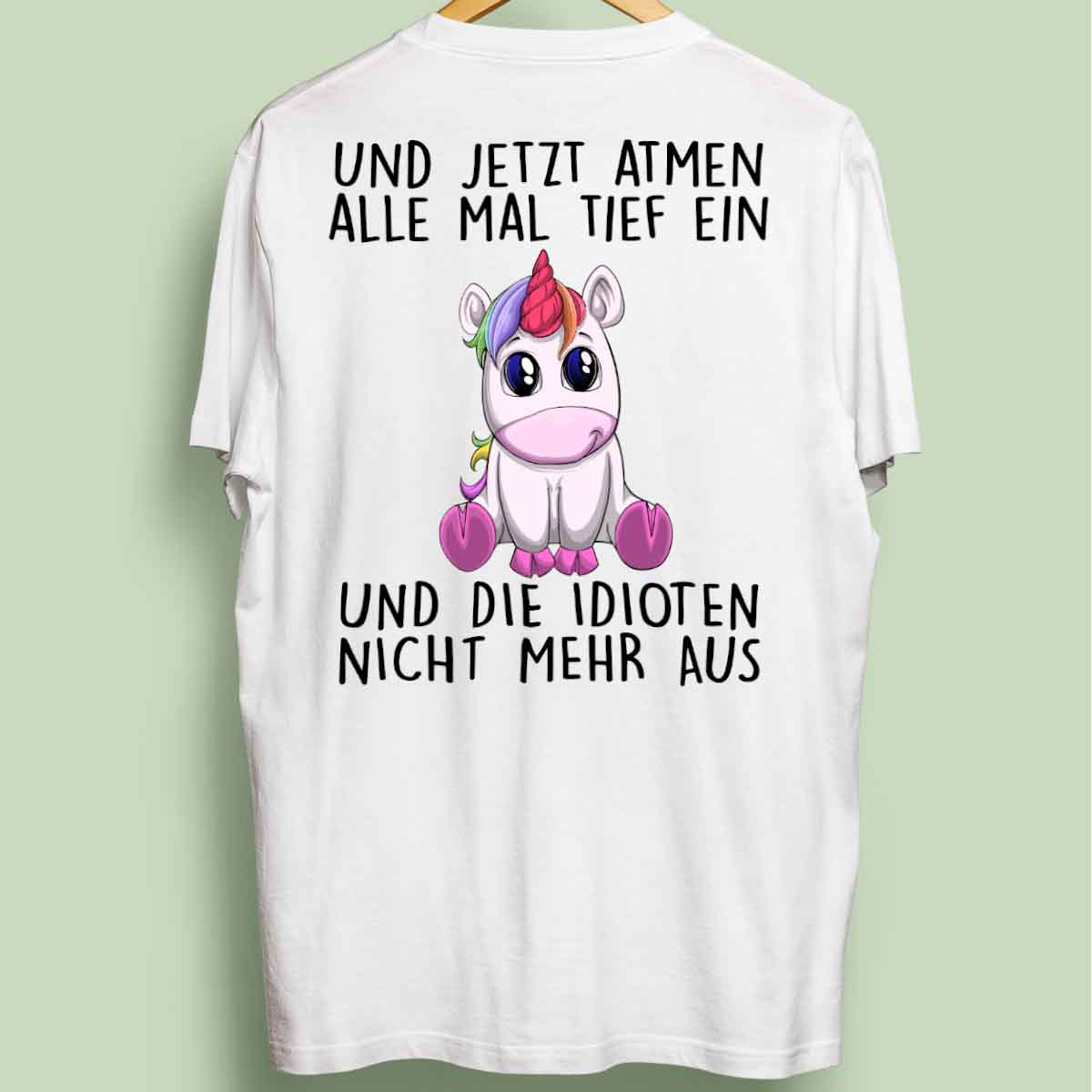 Einatmen Einhorn - Oversize Shirt Unisex Rückendruck