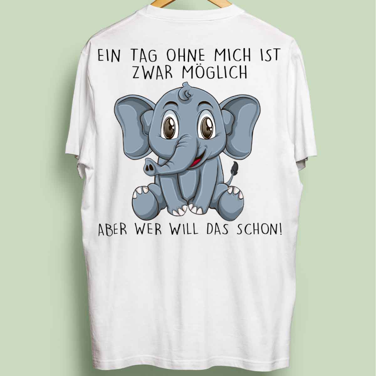 Ohne Mich Elefant - Oversize Shirt Unisex Rückendruck