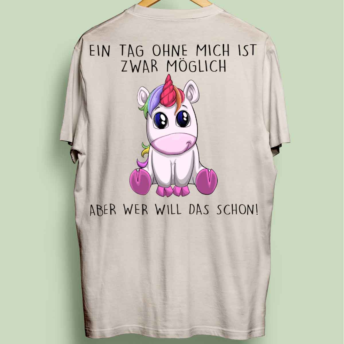 Ohne Mich Einhorn - Oversize Shirt Unisex Rückendruck