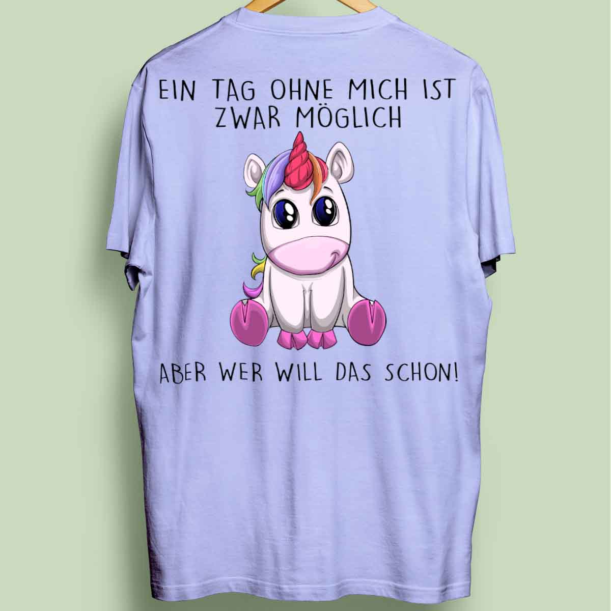 Ohne Mich Einhorn - Oversize Shirt Unisex Rückendruck