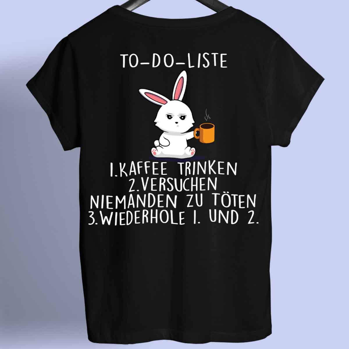 To-Do Bunny 2 - Shirt Unisex Rückendruck