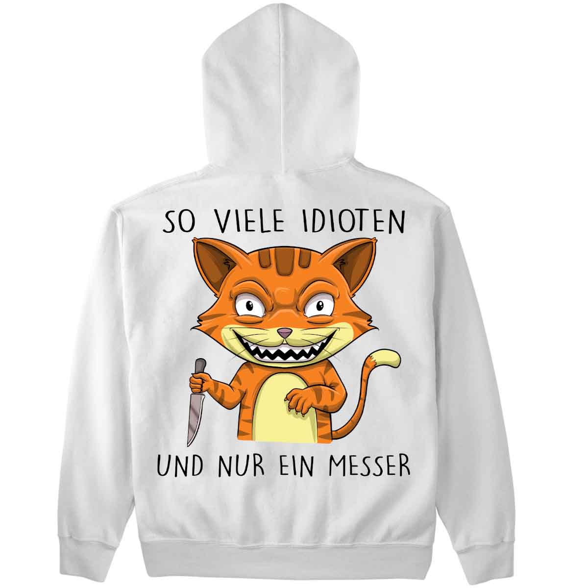 Idioten Katze - Premium Hoodie Unisex Rückendruck