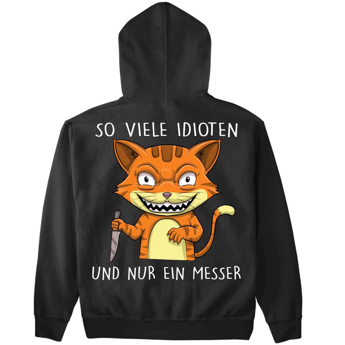 Idioten Katze - Premium Hoodie Unisex Rückendruck