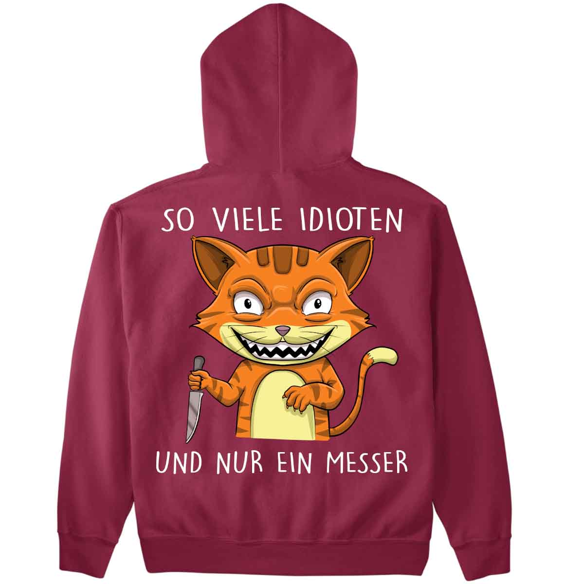 Idioten Katze - Premium Hoodie Unisex Rückendruck