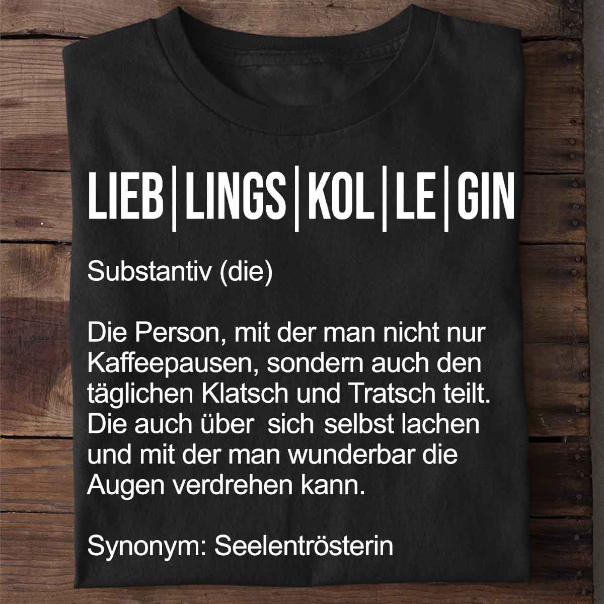 Lieblingskollegin - Shirt Unisex