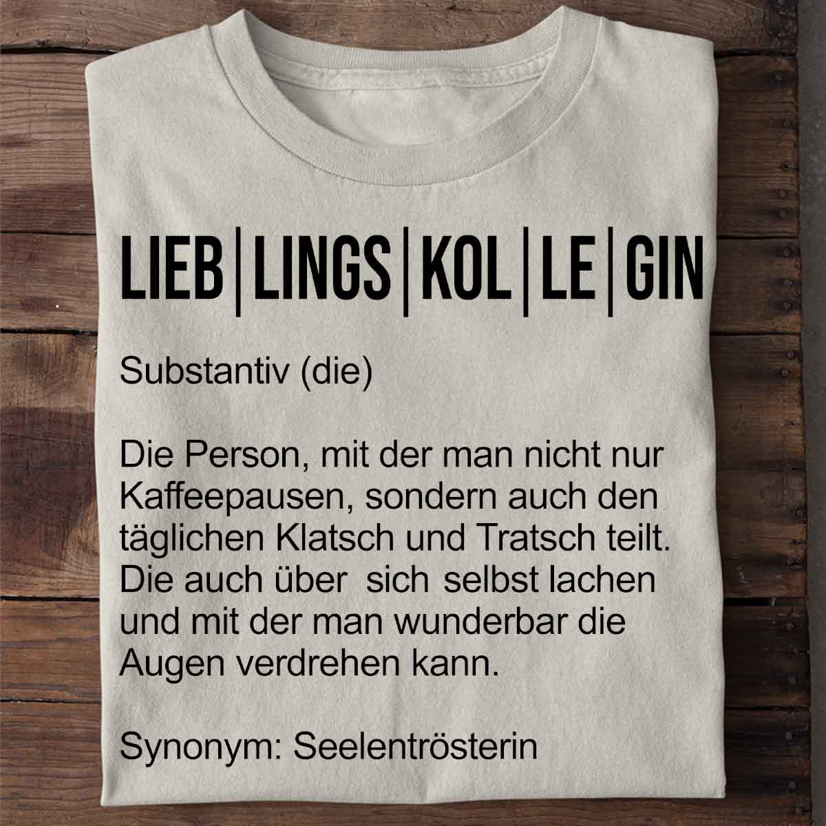 Lieblingskollegin - Shirt Unisex