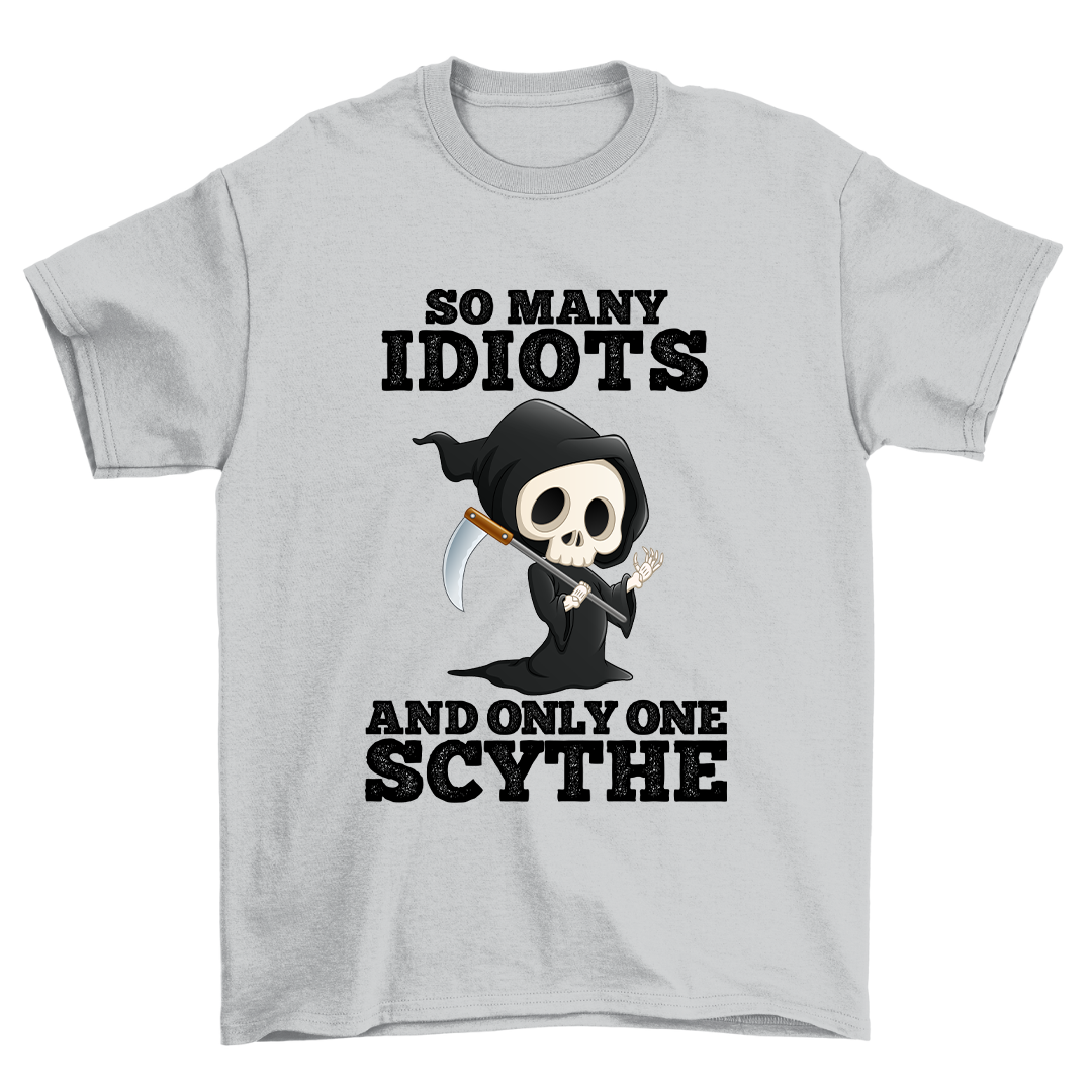 So Many Idiots - Shirt Unisex