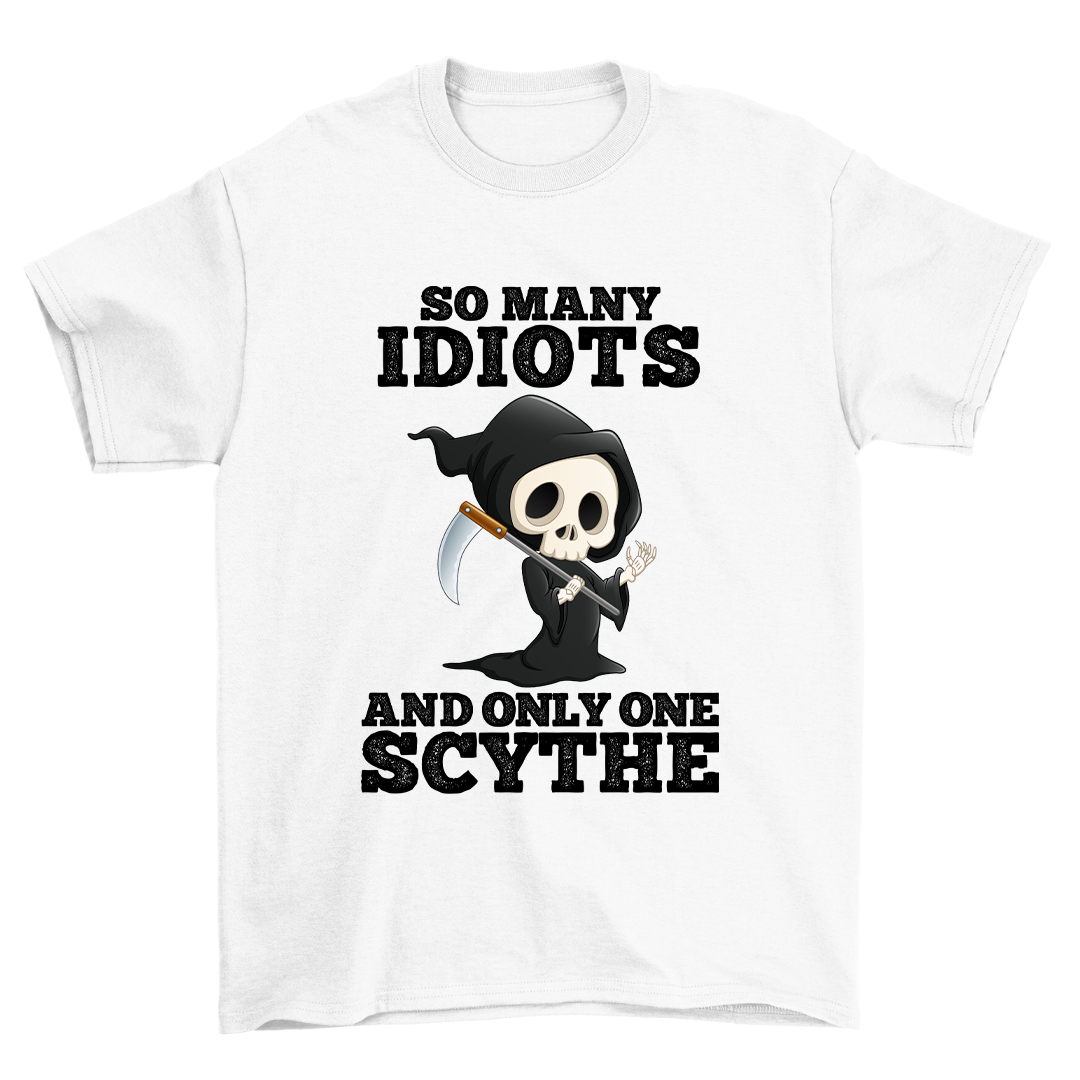 So Many Idiots - Shirt Unisex