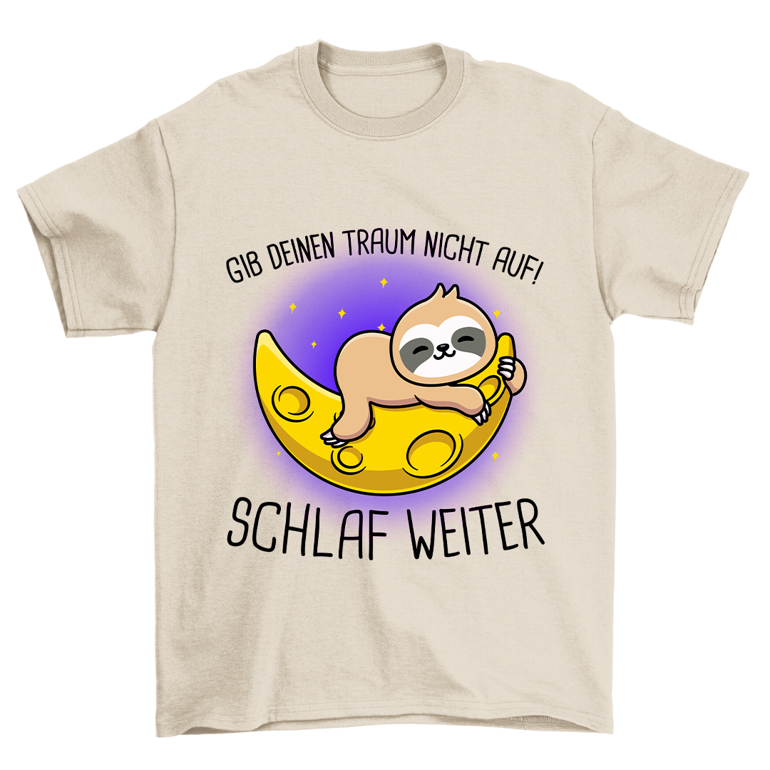 Schlaf Weiter Faultier - Shirt Unisex