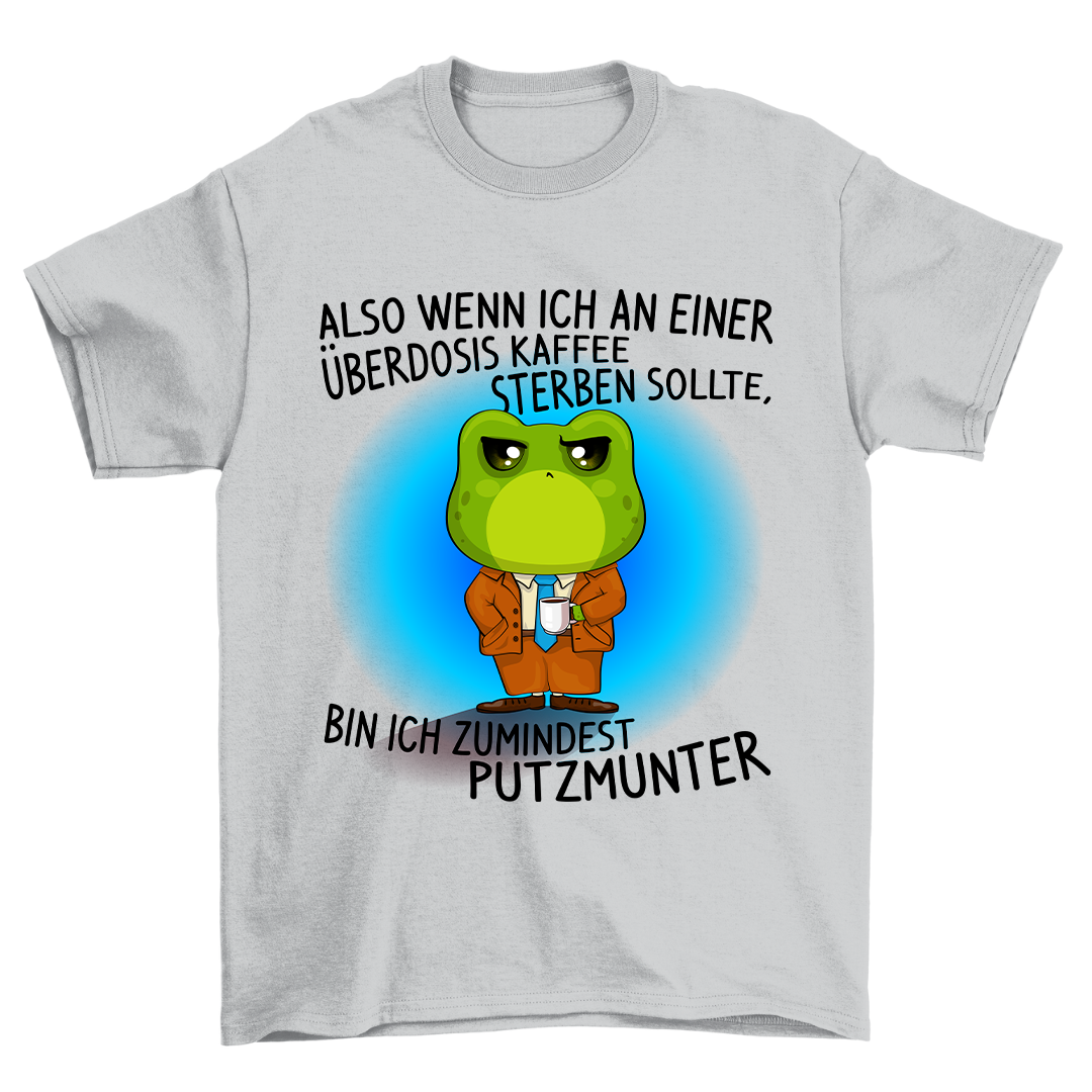 Putzmunter Frosch - Shirt Unisex