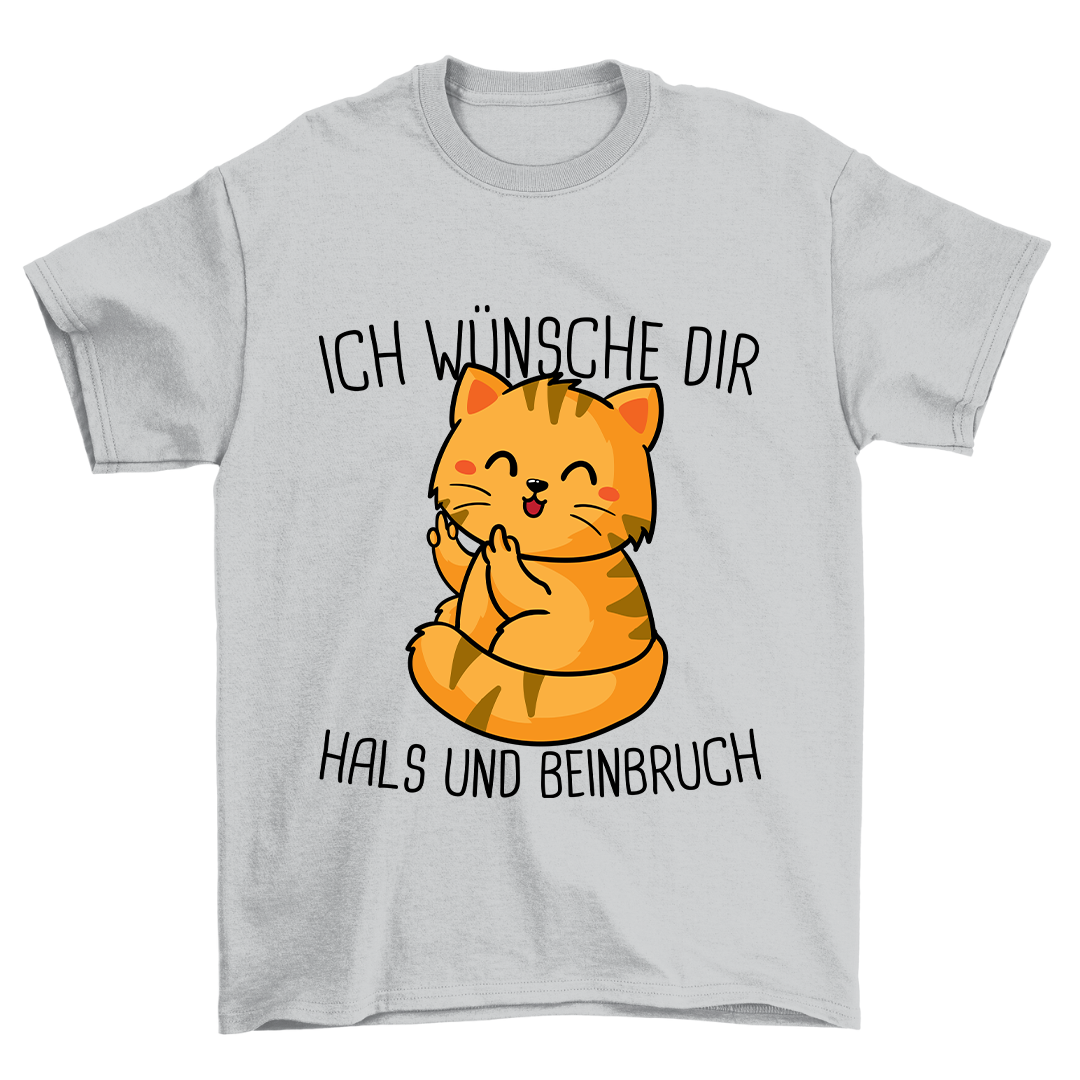 Hals Und Beinbruch Katze - Shirt Unisex