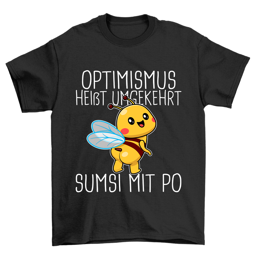 Optimismus Biene - Shirt Unisex