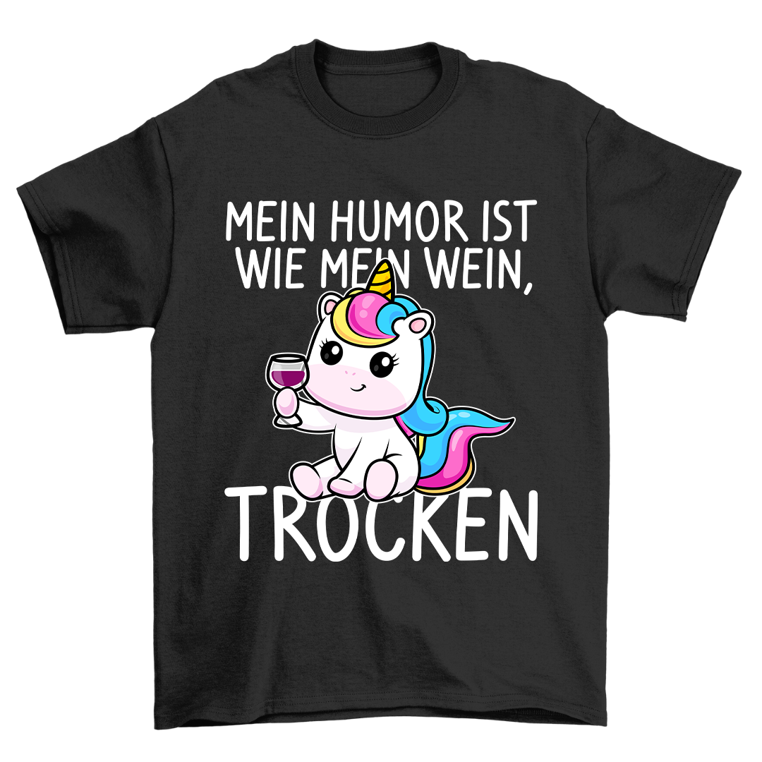 Mein Humor Einhorn - Shirt Unisex
