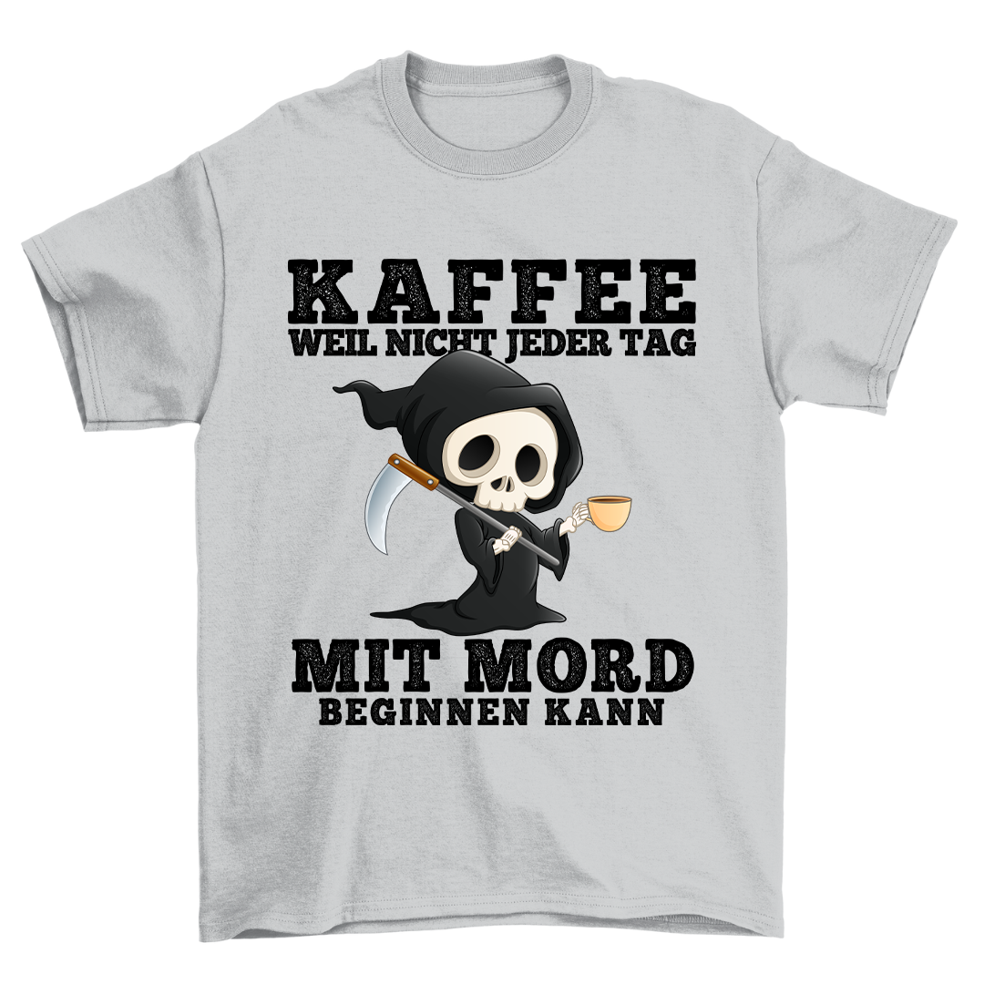 Kaffe Mit Mord - Shirt Unisex