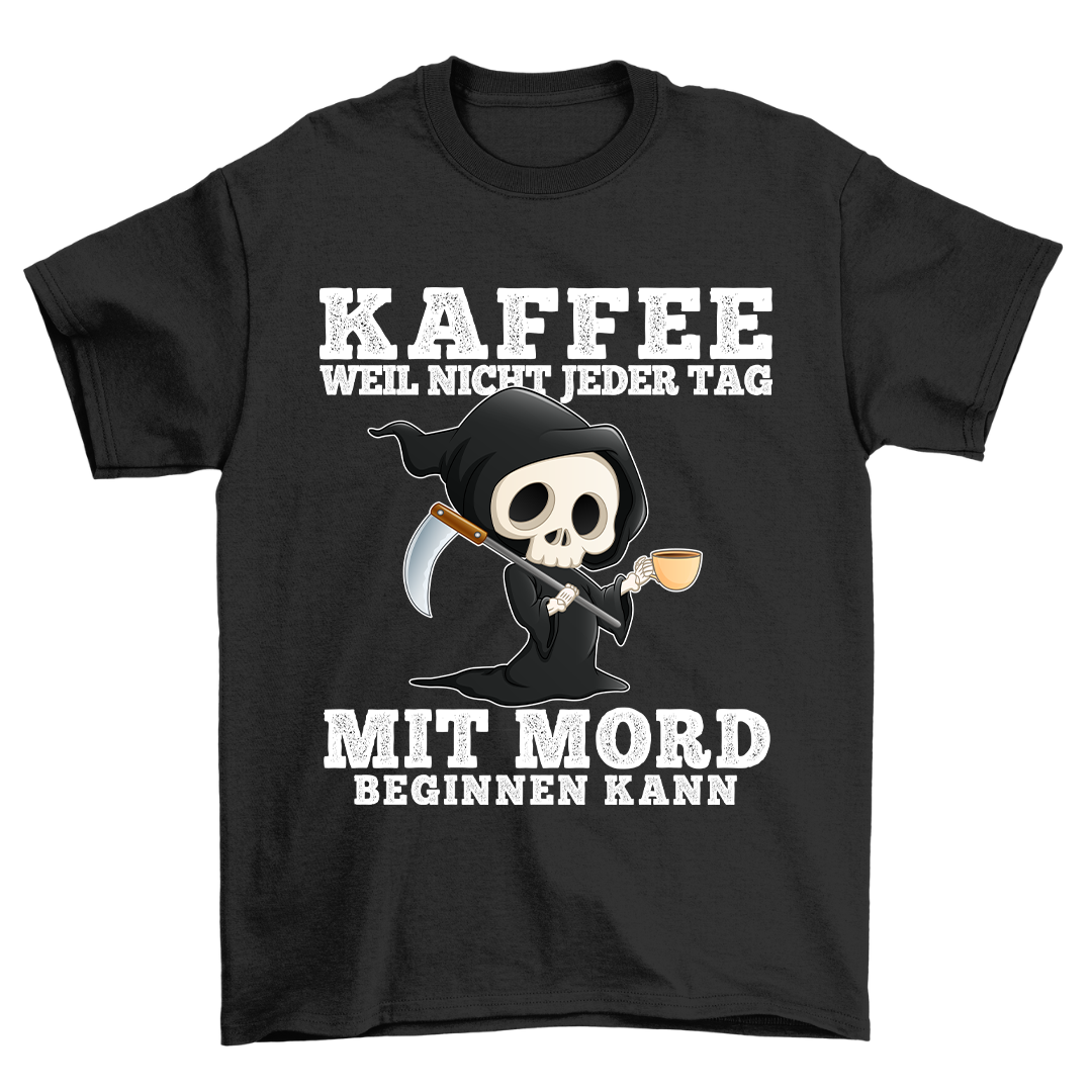 Kaffe Mit Mord - Shirt Unisex