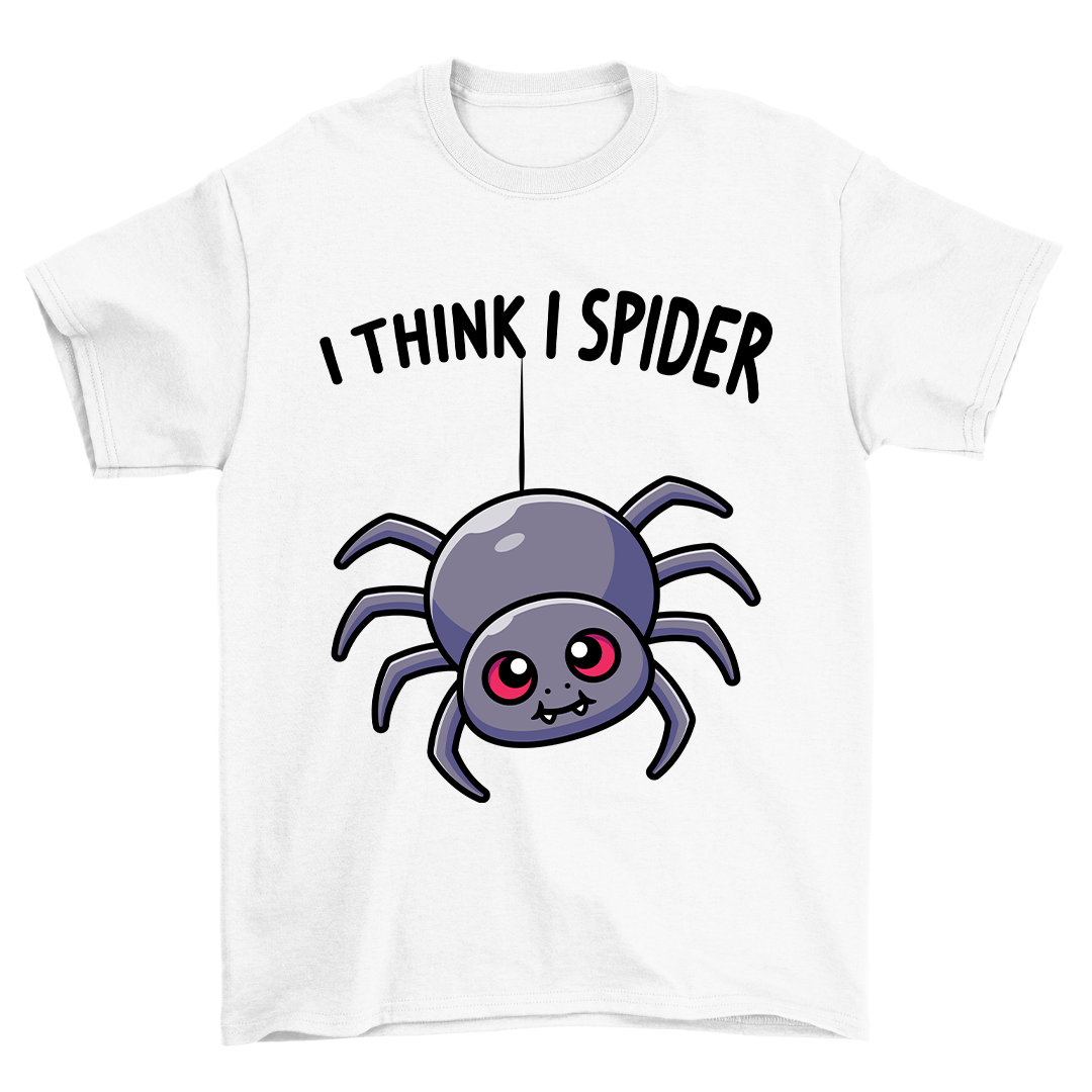 I think I Spider - Shirt Unisex