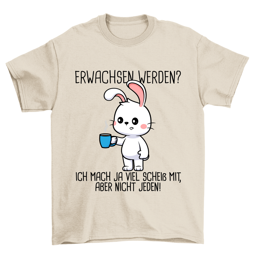 Erwachsen Werden Hase - Shirt Unisex