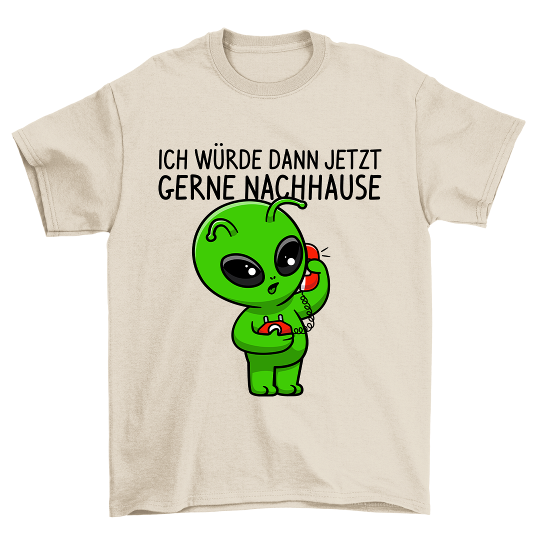 Gerne Nachhause Alien - Shirt Unisex