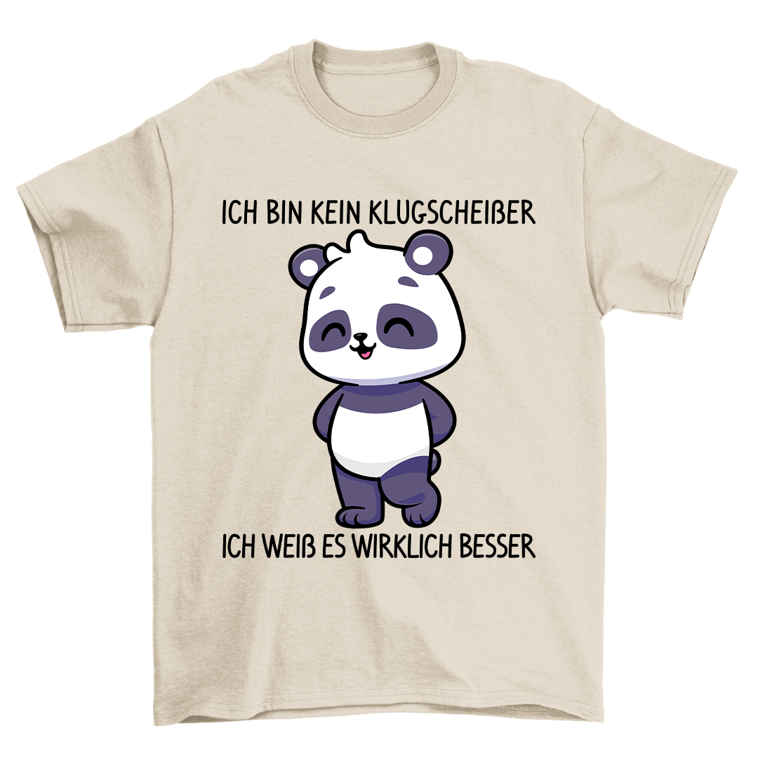 Kein Klugscheißer Panda - Shirt Unisex