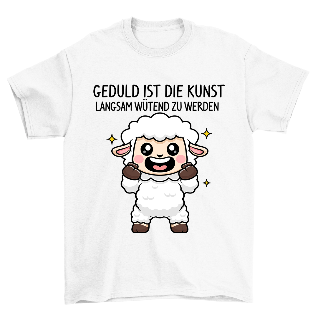 Geduld Ist Die Kunst - Shirt Unisex