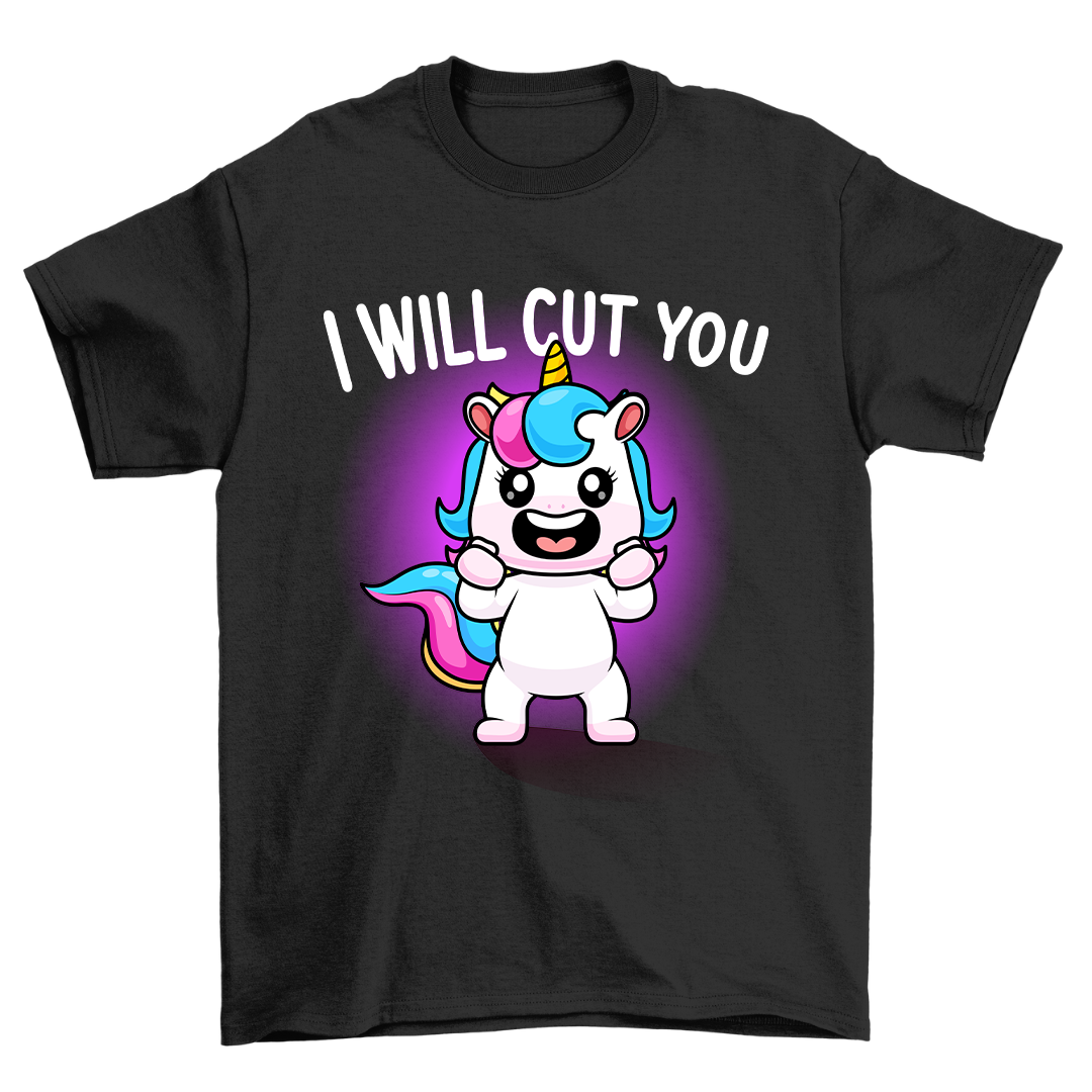 I Will Cut You -  Shirt Unisex